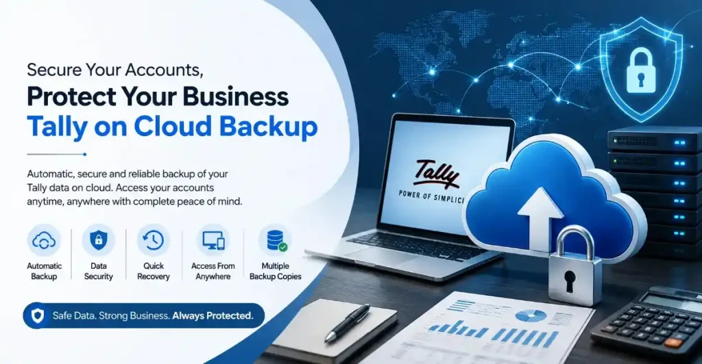 Tally on Cloud Backup: How to Protect Your Accounting Data